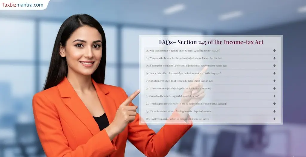 FAQs on income tax refund adjustment under Section 245 and taxpayer rights