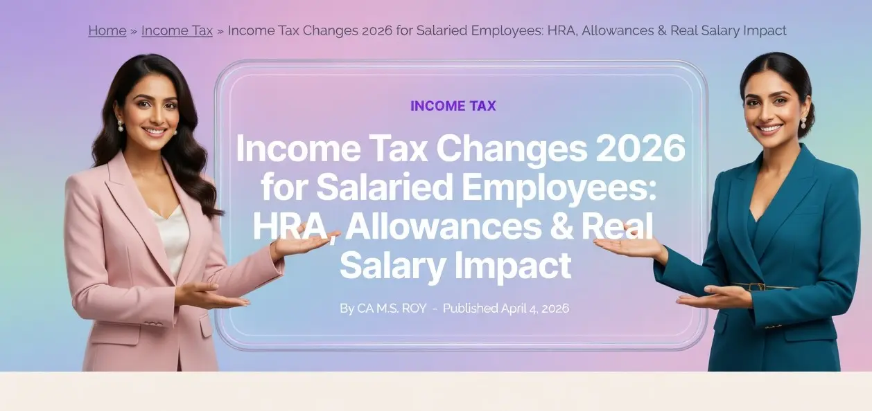 income tax changes 2026 for salaried employees allowance impact overview